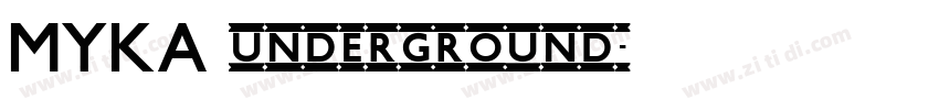 MYKA underground字体转换